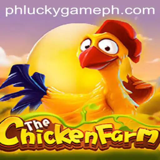 The Thrill of ChickenFarm on LuckyGame.PH