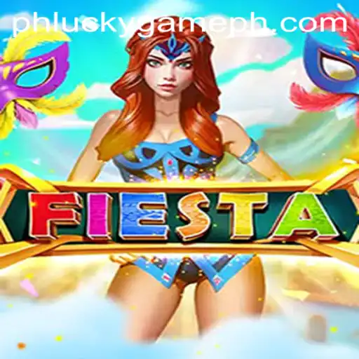 Fiesta: Exploring the Excitement of LuckyGame.PH's Newest Release