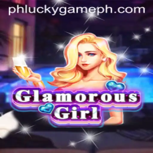 Exploring the Allure of GlamorousGirl: A Dive into LuckyGame.PH's Latest Sensation