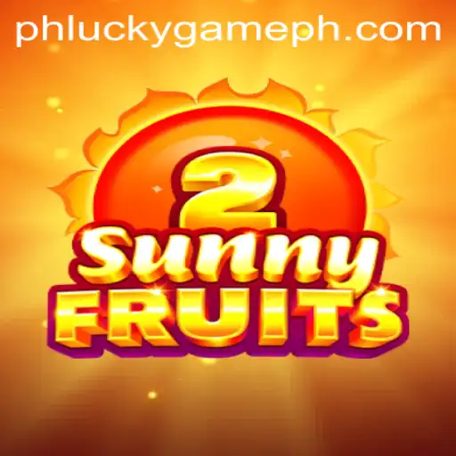 Explore SunnyFruits2: Your Guide to the Thrilling World of LuckyGame.PH