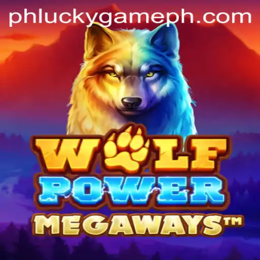 Unleashing the Wild: Exploring the Thrills of WolfPowerMega on LuckyGame.PH
